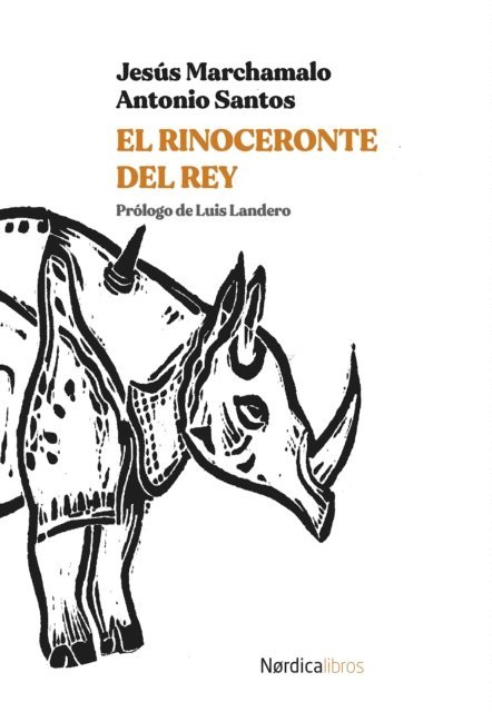 Jesus Marchamalo Garcia - El rinoceronte del Rey, E-bok