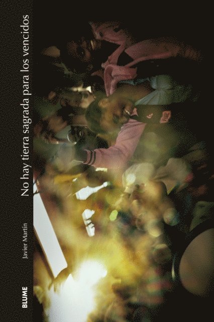 Javier Martin - No hay tierra sagrada para los vencidos, E-bok