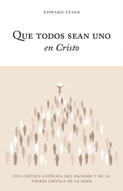 Edward Feser - Que todos sean uno en Cristo, E-bok