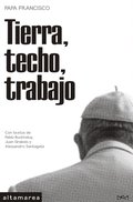 Tierra, techo, trabajo