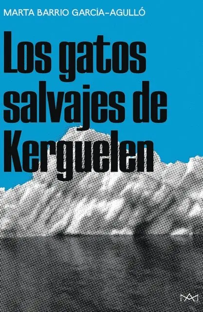 Marta Barrio Garcia-Agullo - Los gatos salvajes de Kerguelen, E-bok. Tillgänglighet: Lägg i varukorg