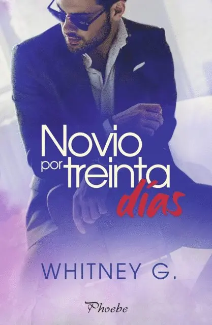 Whitney G. - Novio por treinta días, E-bok. Tillgänglighet: Lägg i varukorg