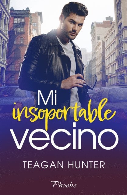 Teagan Hunter - Mi insoportable vecino, E-bok