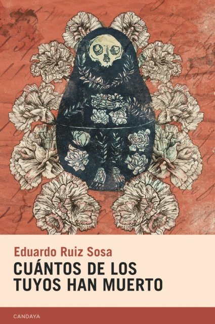 Eduardo Ruiz Sosa - Cuántos de los tuyos han muerto, E-bok