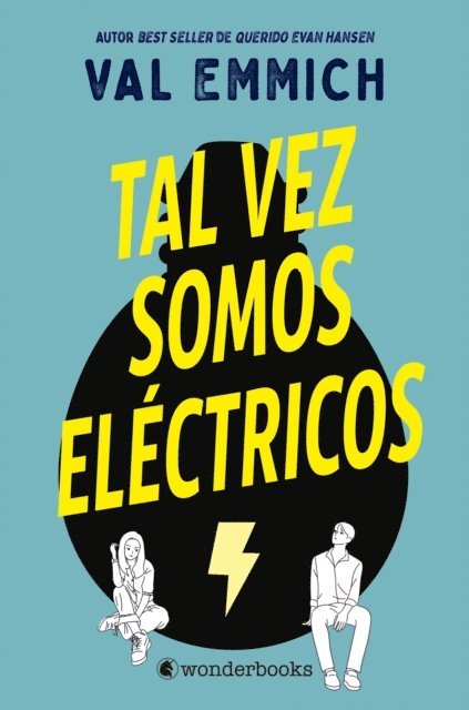 Val Emmich - Tal vez somos eléctricos, E-bok