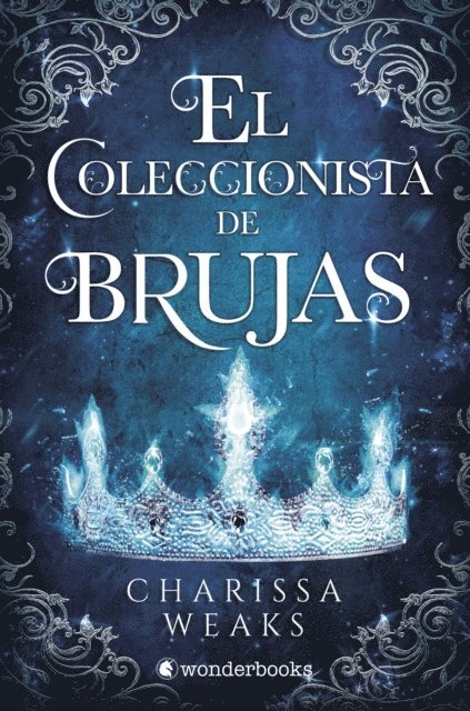 Charissa Weaks - El Coleccionista de Brujas, E-bok