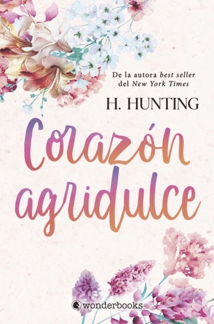 H. Hunting - Corazón agridulce, E-bok