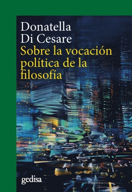 Donatella Di Cesare - Sobre la vocación política de la filosofía, E-bok