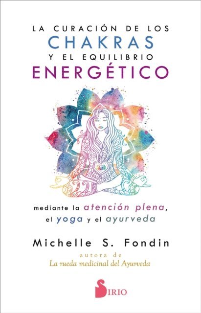 Michelle S. Fondin - La curación de los chakras y el equilibrio energético, E-bok. Tillgänglighet: Lägg i varukorg