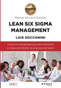 Lean Six Sigma Management. Manual de certificacin