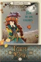 Elisabetta Gnone - Fairy Oak 6: Flox de Los Colores, Inbunden