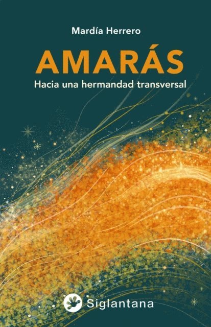 Mardia Herrero - Amarás, E-bok
