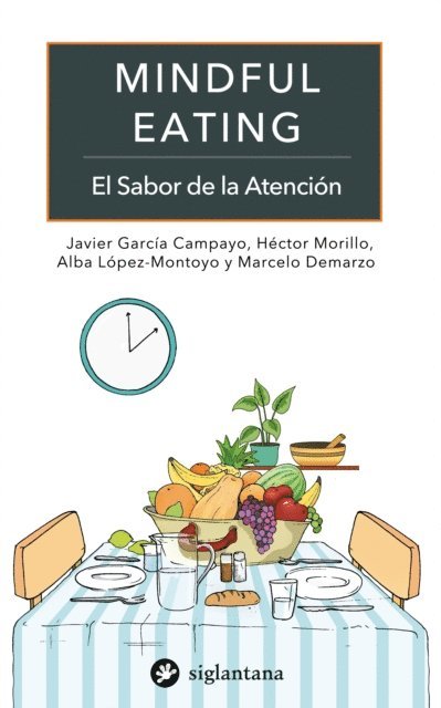 Alba Lopez-Montoyo, Marcelo Demarzo, Hector Morillo Sarto, Javier Garcia Campayo - Mindful eating, E-bok