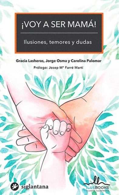 Carolina Palomar, Jorge Osma, Gracia Lasheras - ¡Voy a ser mamá!, E-bok
