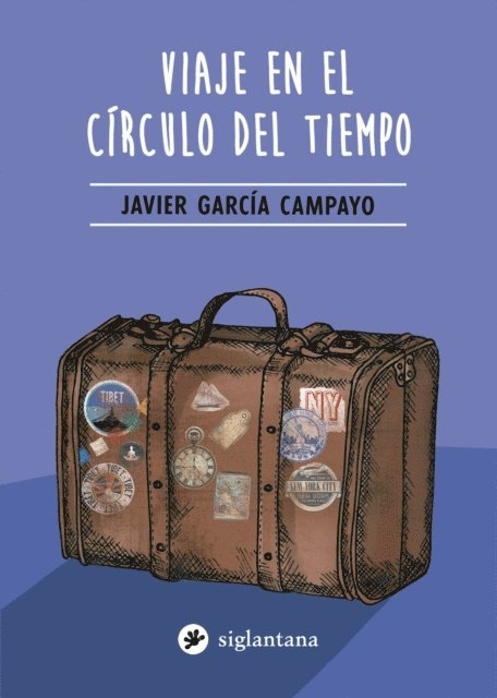 Javier Garcia Campayo - Viaje en el círculo del tiempo, E-bok