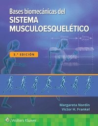 Bases biomcanicas del sistema musculoesqueltico