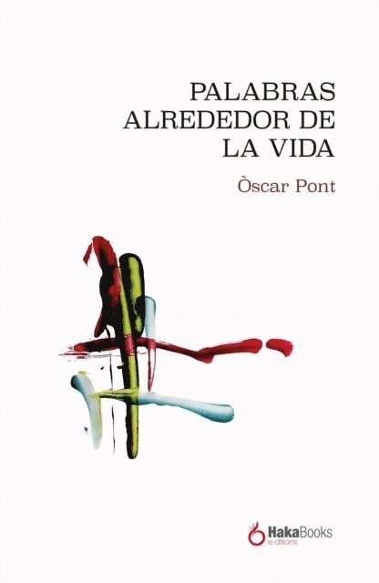 Oscar Pont - Palabras alrededor de la vida, E-bok