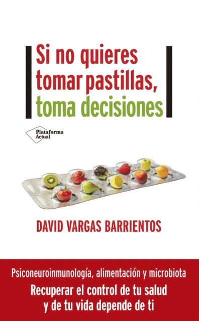 David Vargas - Si no quieres tomar pastillas, toma decisiones, E-bok