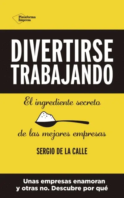 Sergio de la Calle - Divertirse trabajando, E-bok. Tillgänglighet: Lägg i varukorg