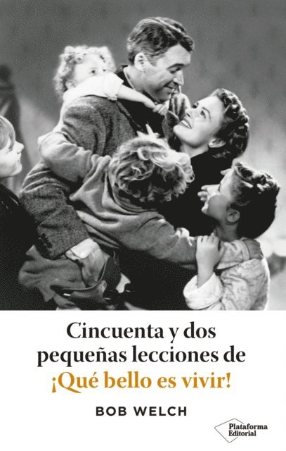 Bob Welch - Cincuenta y dos pequeñas lecciones de ¡Qué bello es vivir!, E-bok