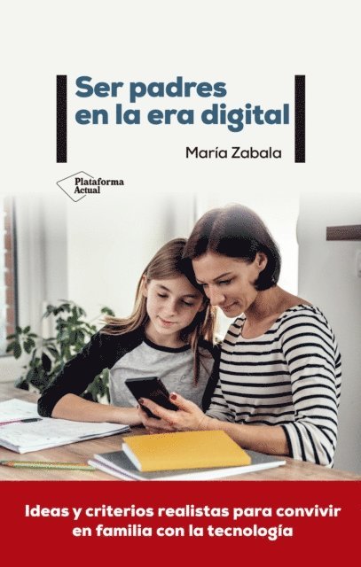 Maria Zabala - Ser padres en la era digital, E-bok