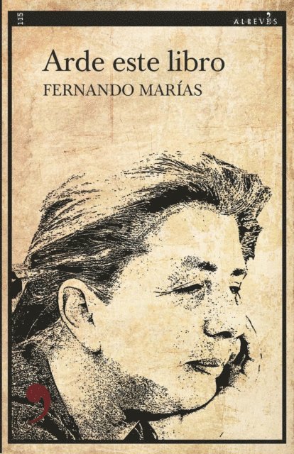 Fernando Marias - Arde este libro, E-bok