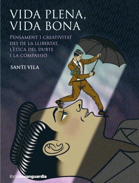 Santi Vila - Vida plena, vida bona, E-bok. Tillgänglighet: Lägg i varukorg