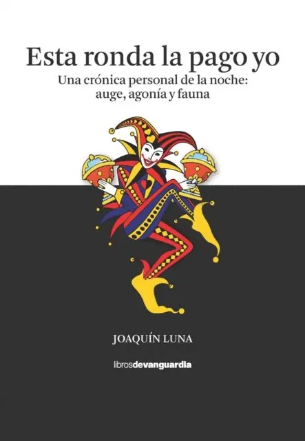 Joaquin Luna - Esta ronda la pago yo, E-bok. Tillgänglighet: Lägg i varukorg