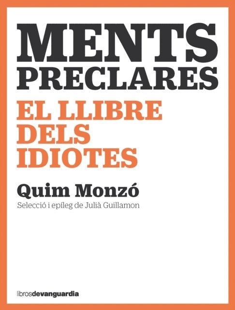 Quim Monzo, Julia Guillamon - Ments preclares, E-bok