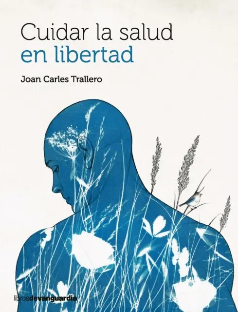 Joan Carles Trallero - Cuidar la salud en libertad, E-bok. Tillgänglighet: Lägg i varukorg