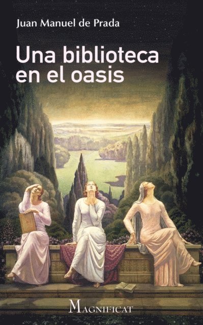 Juan Manuel de Prada - Una biblioteca en el oasis, E-bok