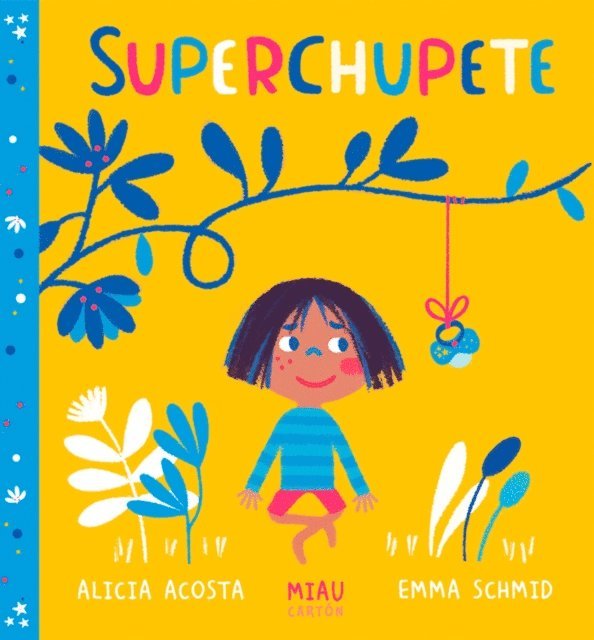 Alicia Acosta - Superchupete, E-bok