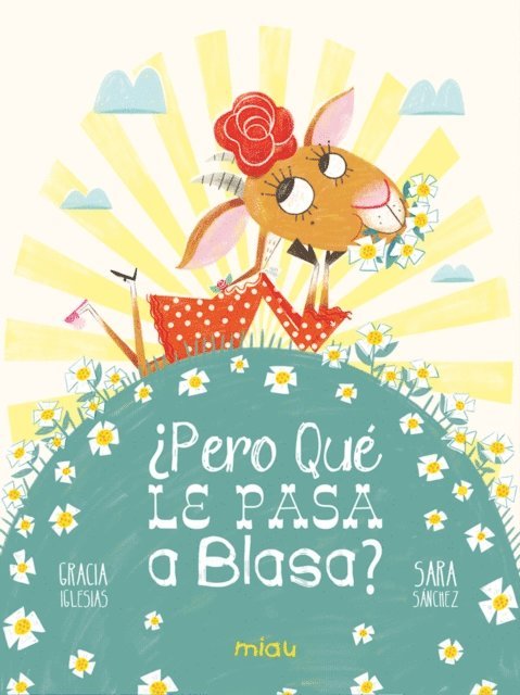 Gracia Iglesias - ¿Pero qué le pasa a Blasa?, E-bok