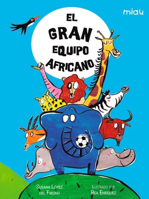 Susana Lopez del Fresno - El gran equipo africano, E-bok
