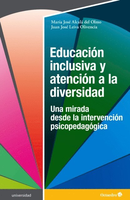Juan Jose Leiva Olivencia, Maria Jose Alcala del Olmo - Educación inclusiva y atención a la diversidad, E-bok