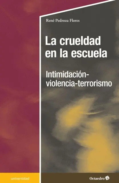 Rene Pedroza Flores - La crueldad en la escuela, E-bok. Tillgänglighet: Lägg i varukorg