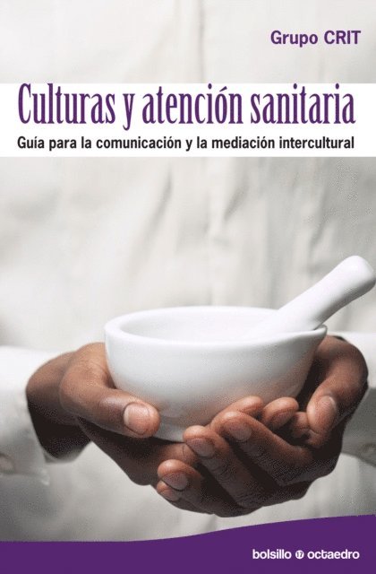 Dora Sales Salvador, Enric Sanchez Lopez, Roberto Orti Teruel, Didac Llorens Cubedo, Mary Farrell Kane, Francisco Raga Gimeno - Culturas y atención sanitaria, E-bok