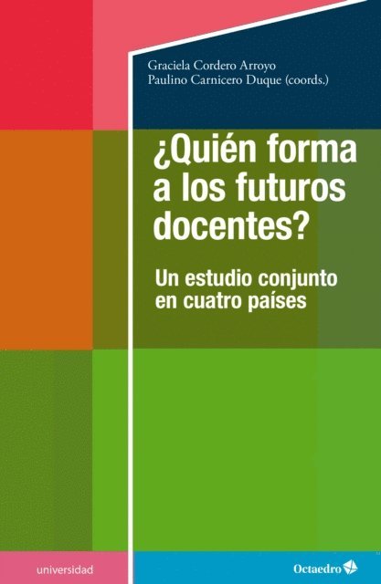Paulino Carnicero Duque, Graciela Cordero Arroyo - ¿Quién forma a los futuros docentes?, E-bok