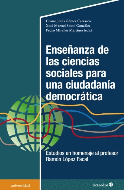 Pedro Miralles Martinez, Xose Manuel Souto Gonzalez, Cosme Jesus Gomez Carrasco - Enseñanza de las ciencias sociales para una ciudadanía democrática, E-bok