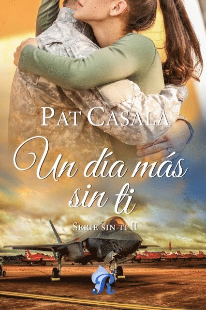 Pat Casala - Un día más sin ti, E-bok