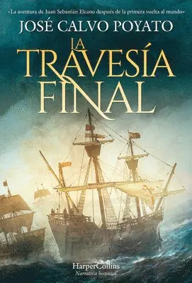 José Calvo Poyato - La Travesía Final (the Final Journey), Häftad. Tillgänglighet: Lägg i varukorg