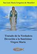 Tratado de la Verdadera Devoción a la Santÿsima Virgen Marÿa
