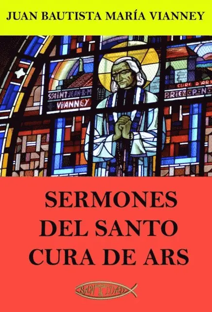 Juan Maria Bautista Vianney - Sermones del Santo Cura de Ars, E-bok. Tillgänglighet: Lägg i varukorg