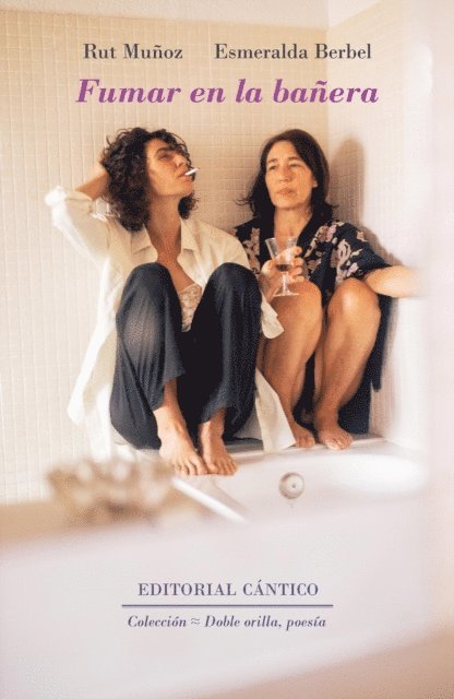 Rut Munoz, Esmeralda Berbel - Fumar en la banera, E-bok