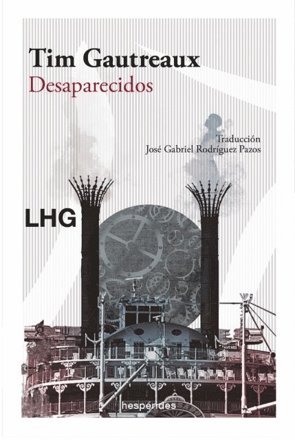 Tim Gautreaux - Desaparecidos, E-bok