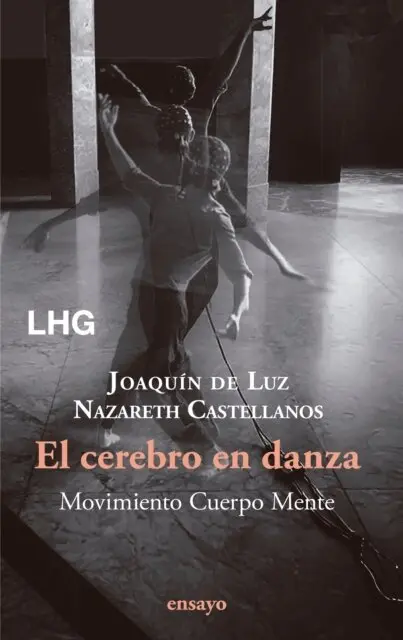 Joaquin de Luz, Nazareth Castellanos - El cerebro en danza, E-bok. Tillgänglighet: Lägg i varukorg