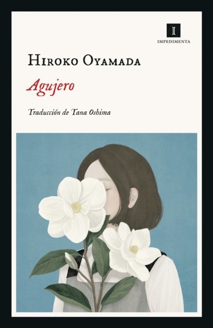 Hiroko Oyamada - Agujero, E-bok