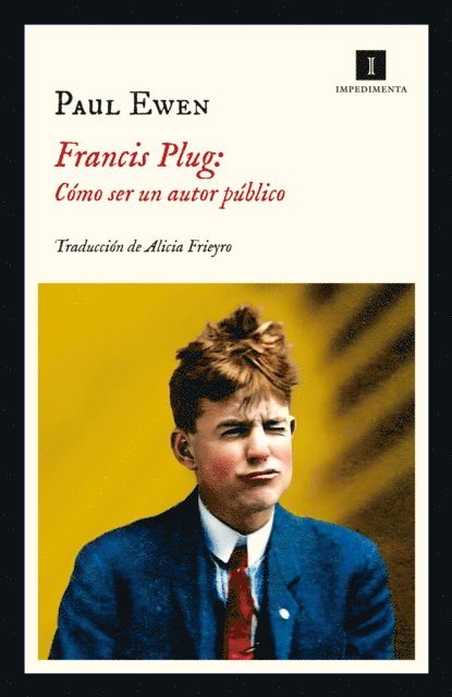 Paul Ewen - Francis Plug: Cómo ser un autor público, E-bok