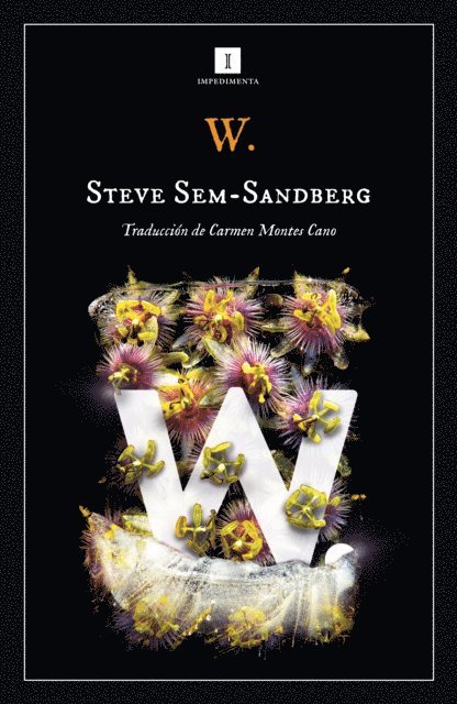 Carmen Montes, Steve Sem-Sandberg - W.: una historia, E-bok