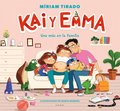 Kai Y Emma: Uno Ms En La Familia / Kai and Emma 3: A New Member of the Family